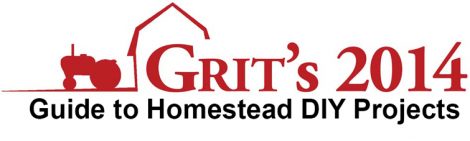 2014 GRIT's Guide to Homestead DIY Projects Image